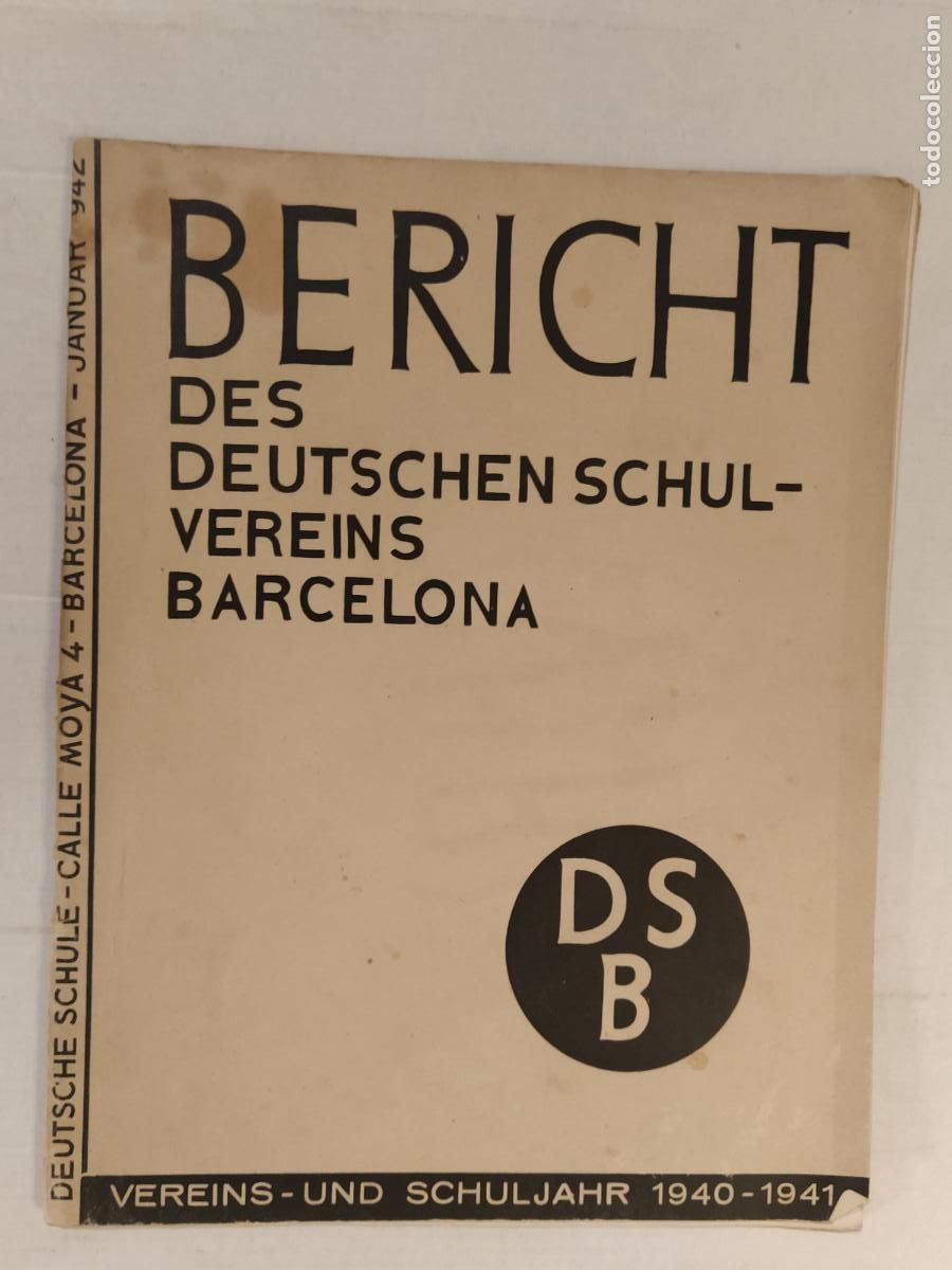 Collectionnisme de Revues et Journaux: BERICHT DES DEUTSCHEN SCHIL VEREINS BARCELONA - A&Ntilde;O 1942 JANUAR - REVISTA ALEMANA EN BARCELONA