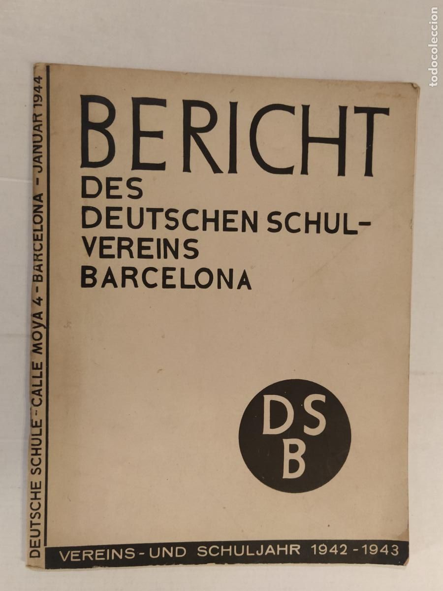 Collectionnisme de Revues et Journaux: BERICHT DES DEUTSCHEN SCHIL VEREINS BARCELONA - A&Ntilde;O 1944 JANUAR - REVISTA ALEMANA EN BARCELONA