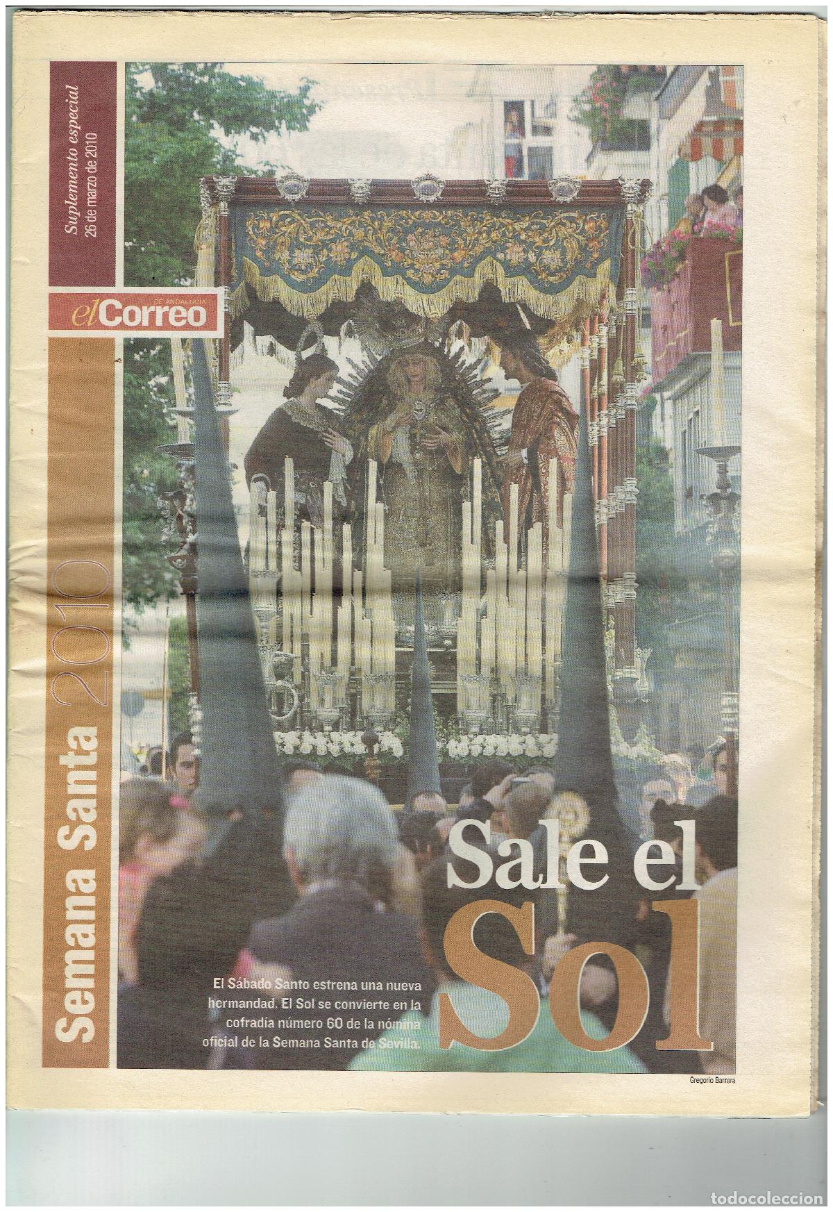 Coleccionismo de revistas y peri&oacute;dicos: EL CORREO DE ANDALUC&Iacute;A. SEMANA SANTA, 2010. SALE EL SOL. (ST/C40)
