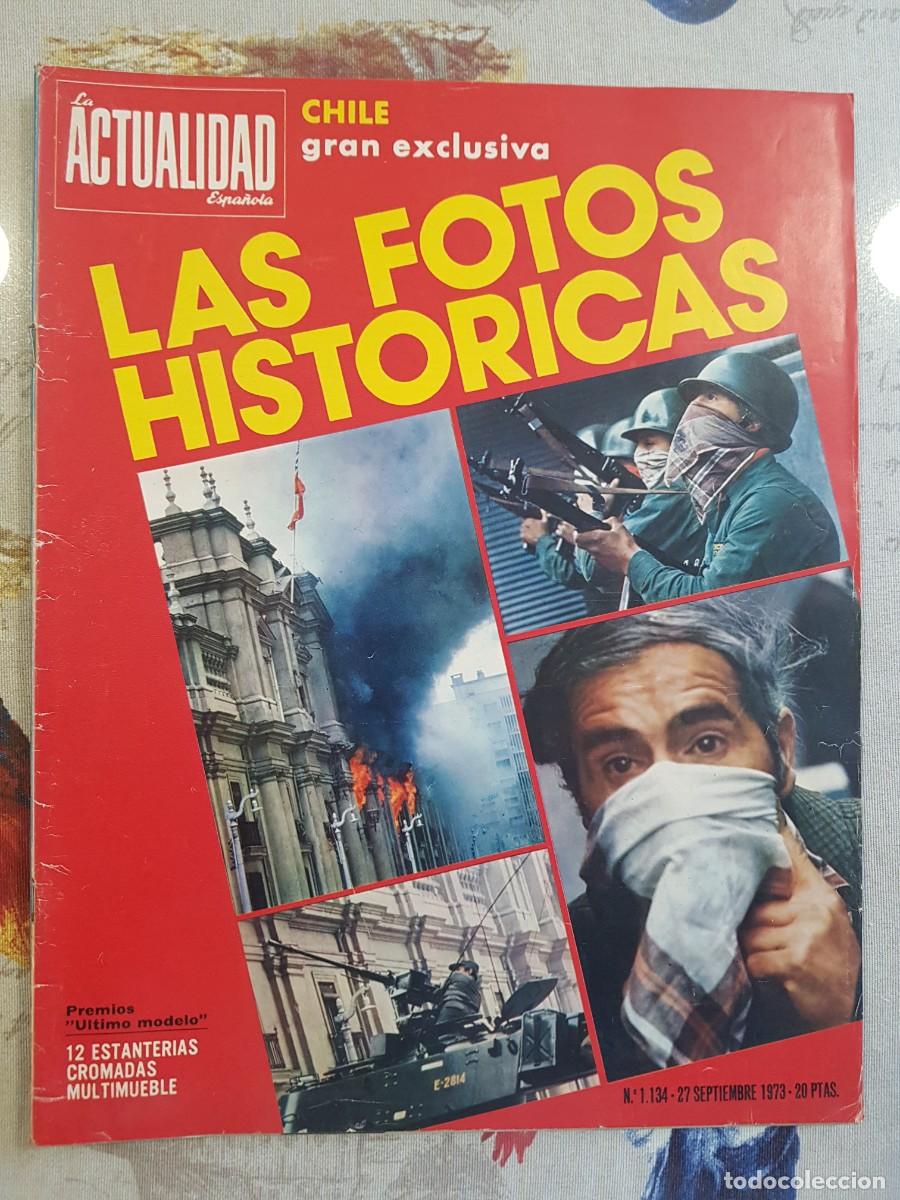 Coleccionismo de revistas y peri&oacute;dicos: La Actualidad Espa&ntilde;ola Septiembre 1973 Chile Las Fotos Historicas