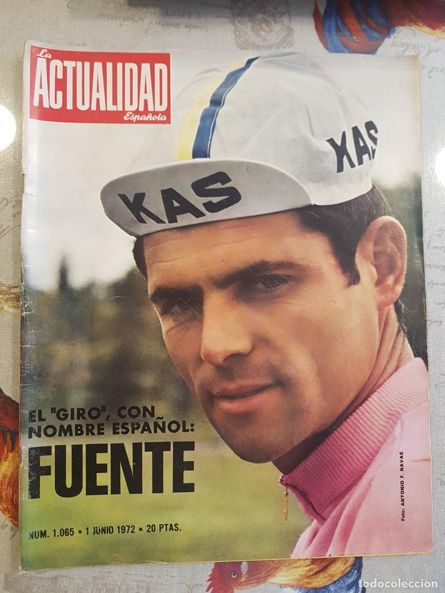 Coleccionismo de revistas y peri&oacute;dicos: La Actualidad Espa&ntilde;ola Junio 1972 Giro con Nombre Espa&ntilde;ol Fuente Ciclismo