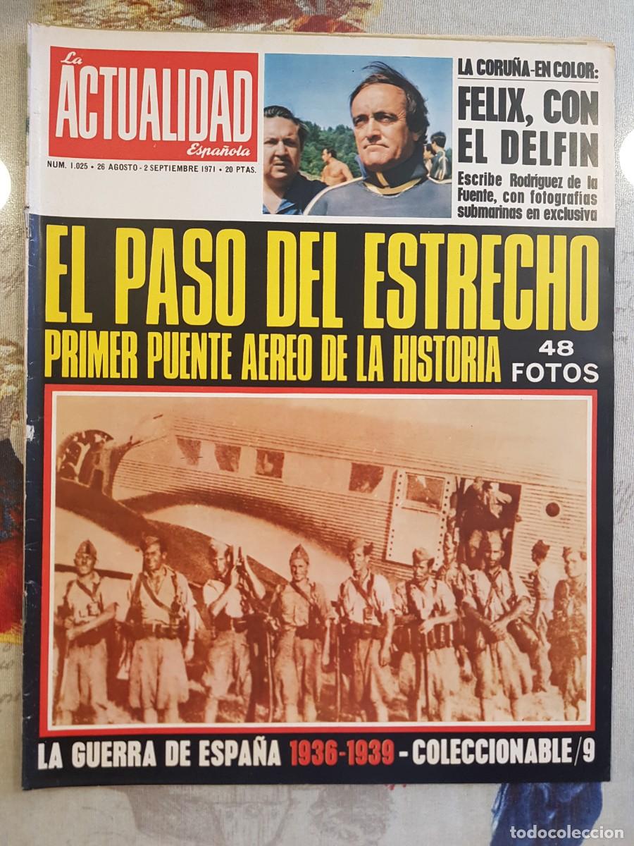 Coleccionismo de revistas y peri&oacute;dicos: La Actualidad Espa&ntilde;ola Septiembre 1971 El Paso del Estrecho Primer Puente Aereo