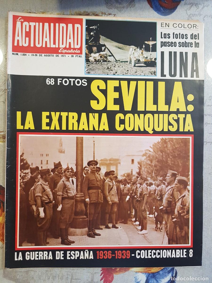Coleccionismo de revistas y peri&oacute;dicos: La Actualidad Espa&ntilde;ola Agosto 1971 Sevilla La Extra&ntilde;a Conquista La Guerra de Espa&ntilde;a