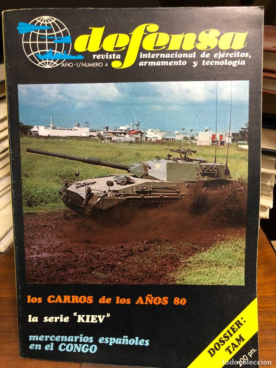 Coleccionismo de revistas y peri&oacute;dicos: Defensa A&ntilde;o I N&uacute;mero 4 1978 Carros de los 80 buques Kiev mercenarios en Congo y Dossier TAM