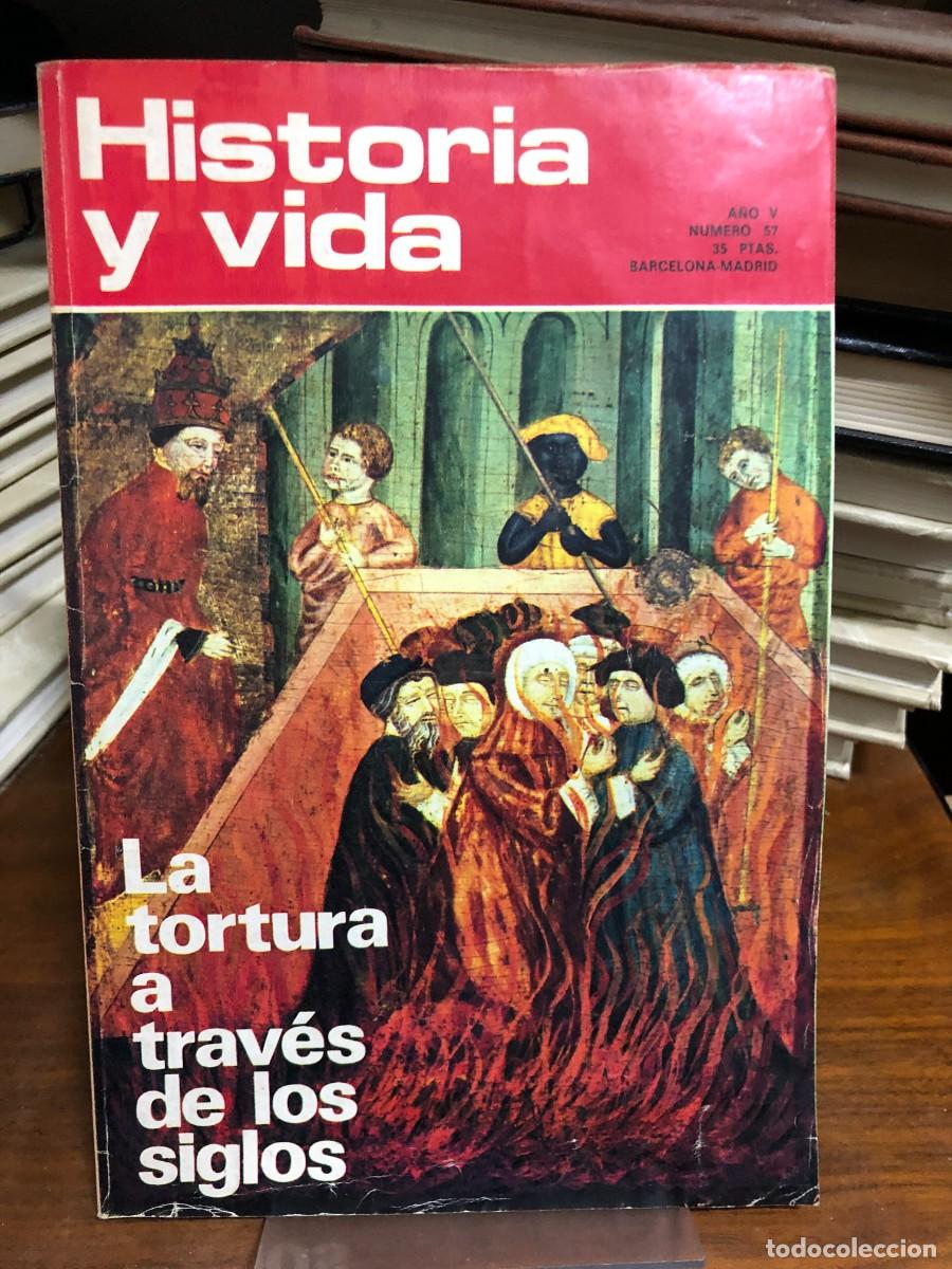 Coleccionismo de revistas y peri&oacute;dicos: Historia y Vida N&uacute;mero 57 A&ntilde;o V La tortura a trav&eacute;s de los siglos historia y castigos medievales