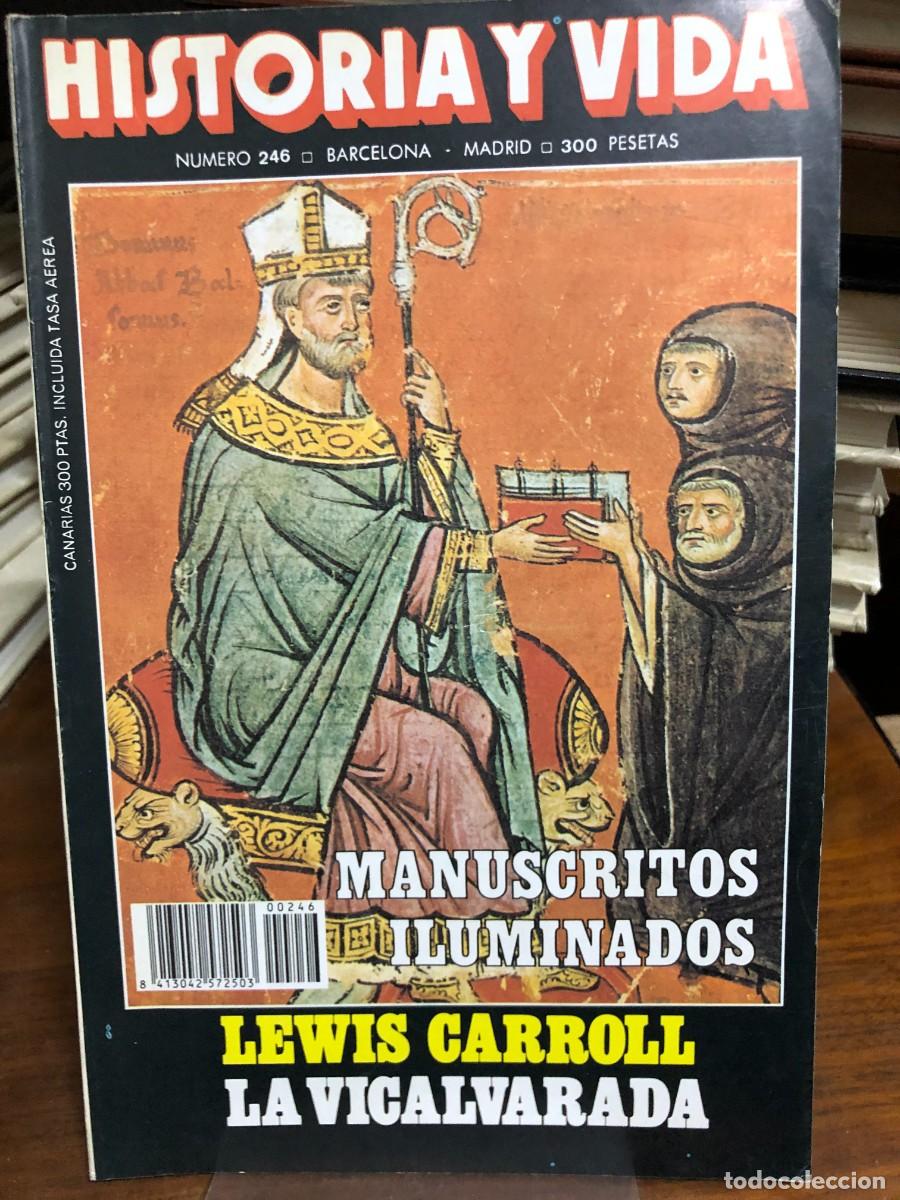 Coleccionismo de revistas y peri&oacute;dicos: Historia y Vida N&uacute;mero 246 Manuscritos iluminados Lewis Carroll y la Vicalvarada
