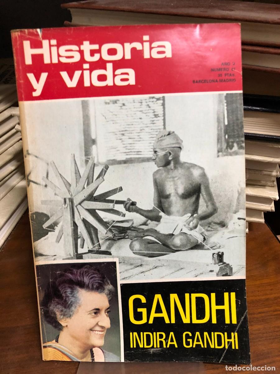 Coleccionismo de revistas y peri&oacute;dicos: Historia y Vida N&uacute;mero 47 A&ntilde;o V Biograf&iacute;a e historia de Gandhi y la l&iacute;der pol&iacute;tica Indira Gandhi