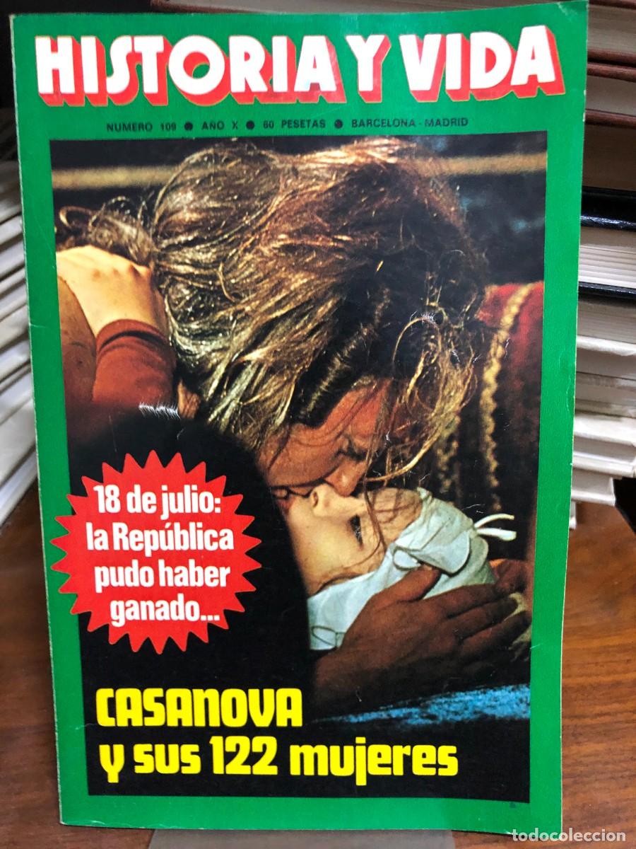 Coleccionismo de revistas y peri&oacute;dicos: Historia y Vida N&uacute;mero 109 A&ntilde;o X La Rep&uacute;blica el dieciocho de julio y Casanova con sus mujeres