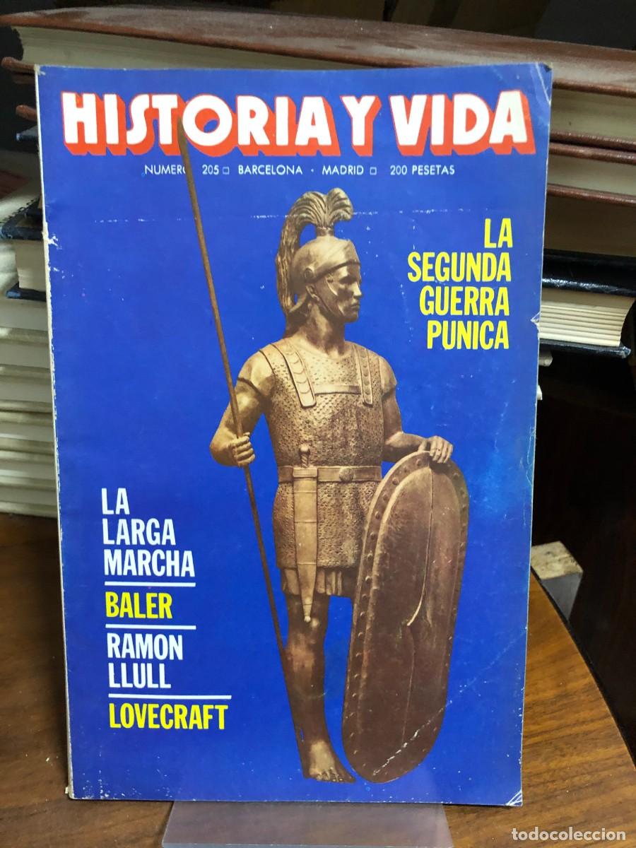 Collectionnisme de Revues et Journaux: Historia y Vida N&uacute;mero 205 La segunda guerra p&uacute;nica Baler Ram&oacute;n Llull y Lovecraft 1