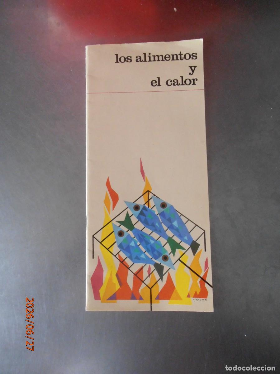Sammeln von Zeitschriften und Zeitungen: Los alimentos y el calor - ministerio de comercio y turismo