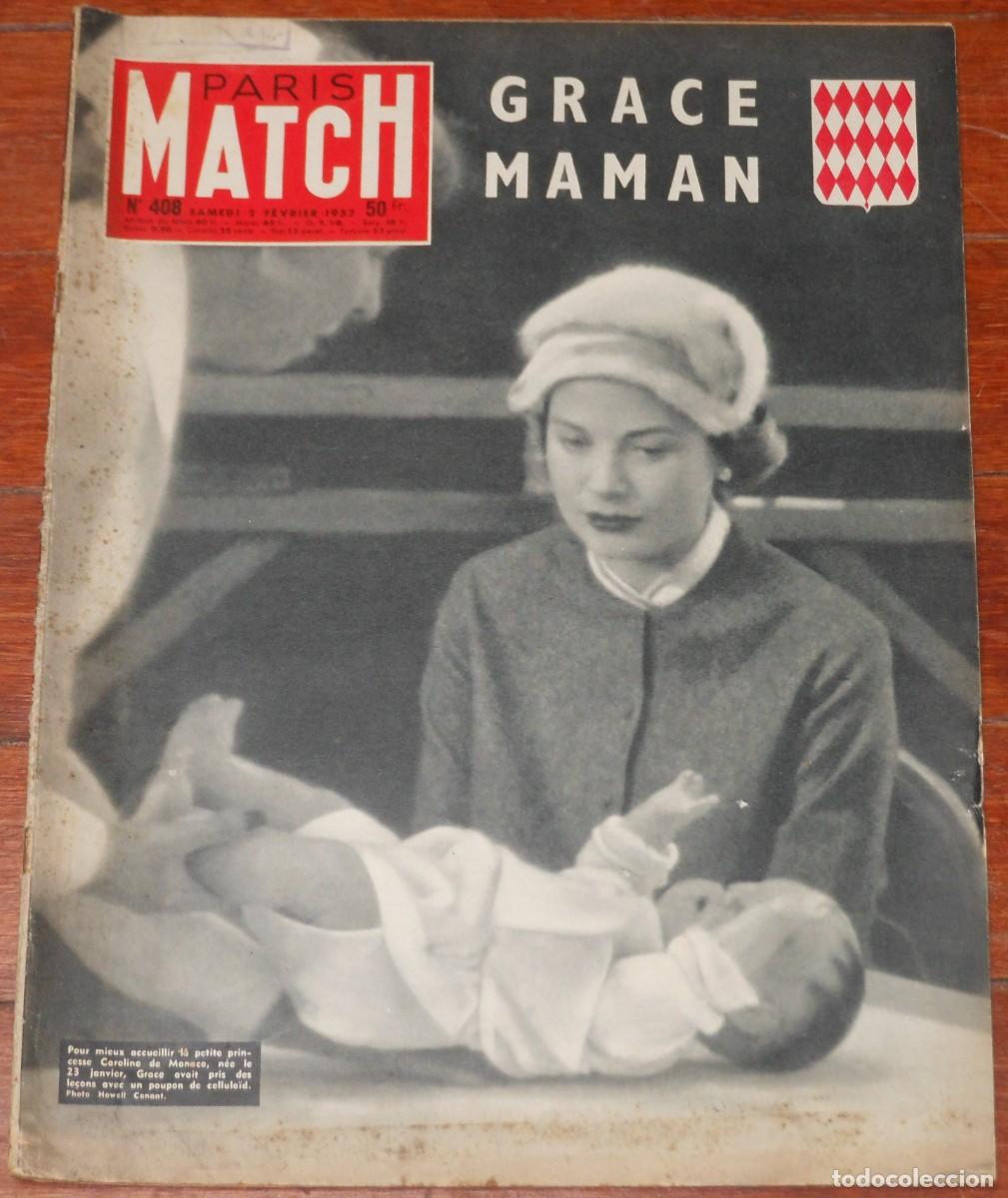 Coleccionismo de revistas y peri&oacute;dicos: PARIS MATCH #408 Febrero 1957 Grace Kelly Monaco Caroline Ingrid Bergman Francia revista magazine