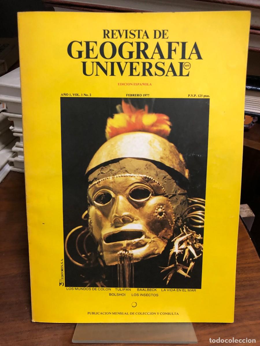 Coleccionismo de revistas y peri&oacute;dicos: Revista de Geograf&iacute;a Universal Febrero 1977: Mundos de Col&oacute;n, tulip&aacute;n, Baalbeck, Bolshoi.