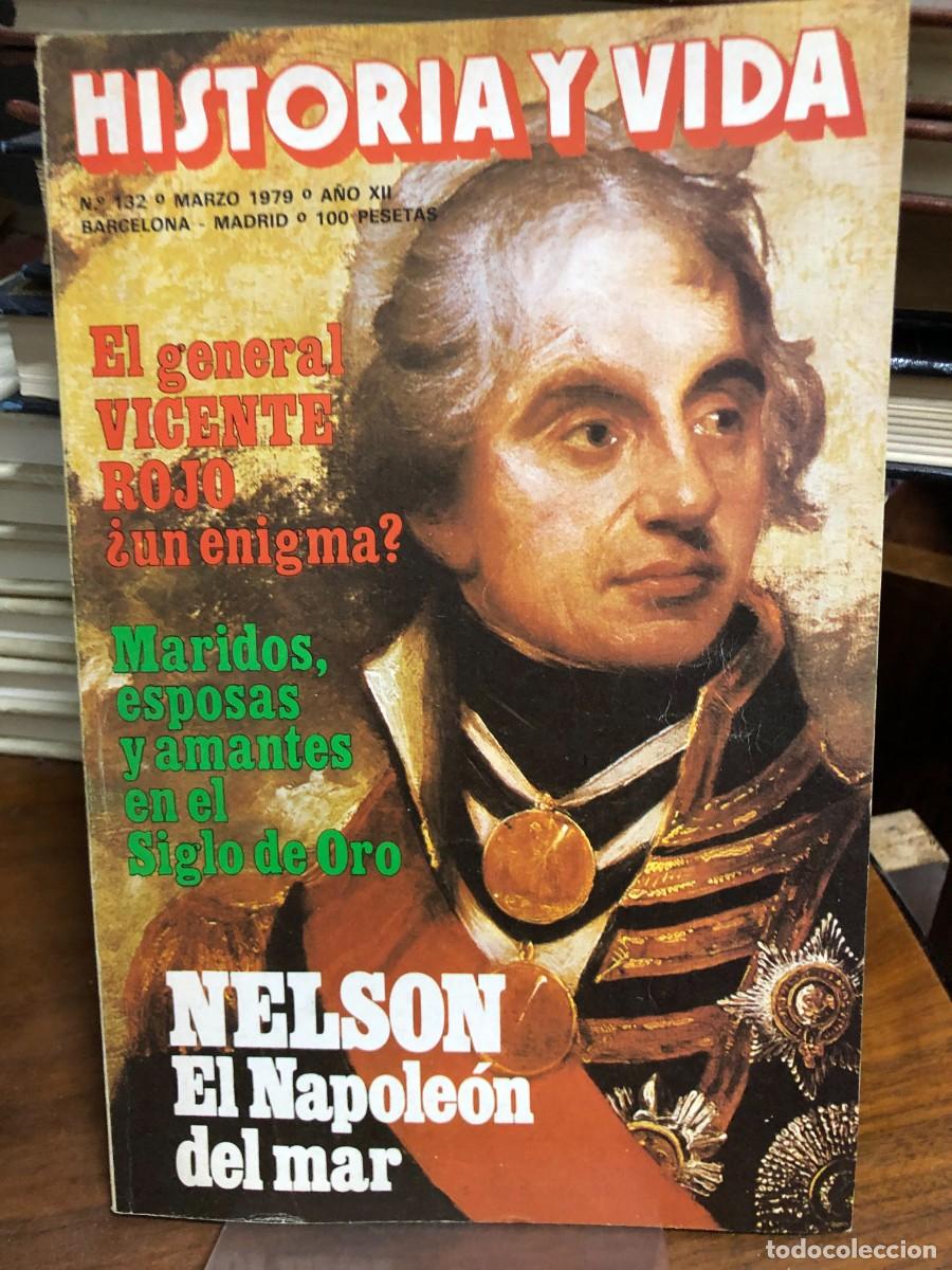 Collezionismo di Riviste e Giornali: Historia y Vida N&ordm; 132. Nelson, el Napole&oacute;n del mar. General Vicente Rojo.