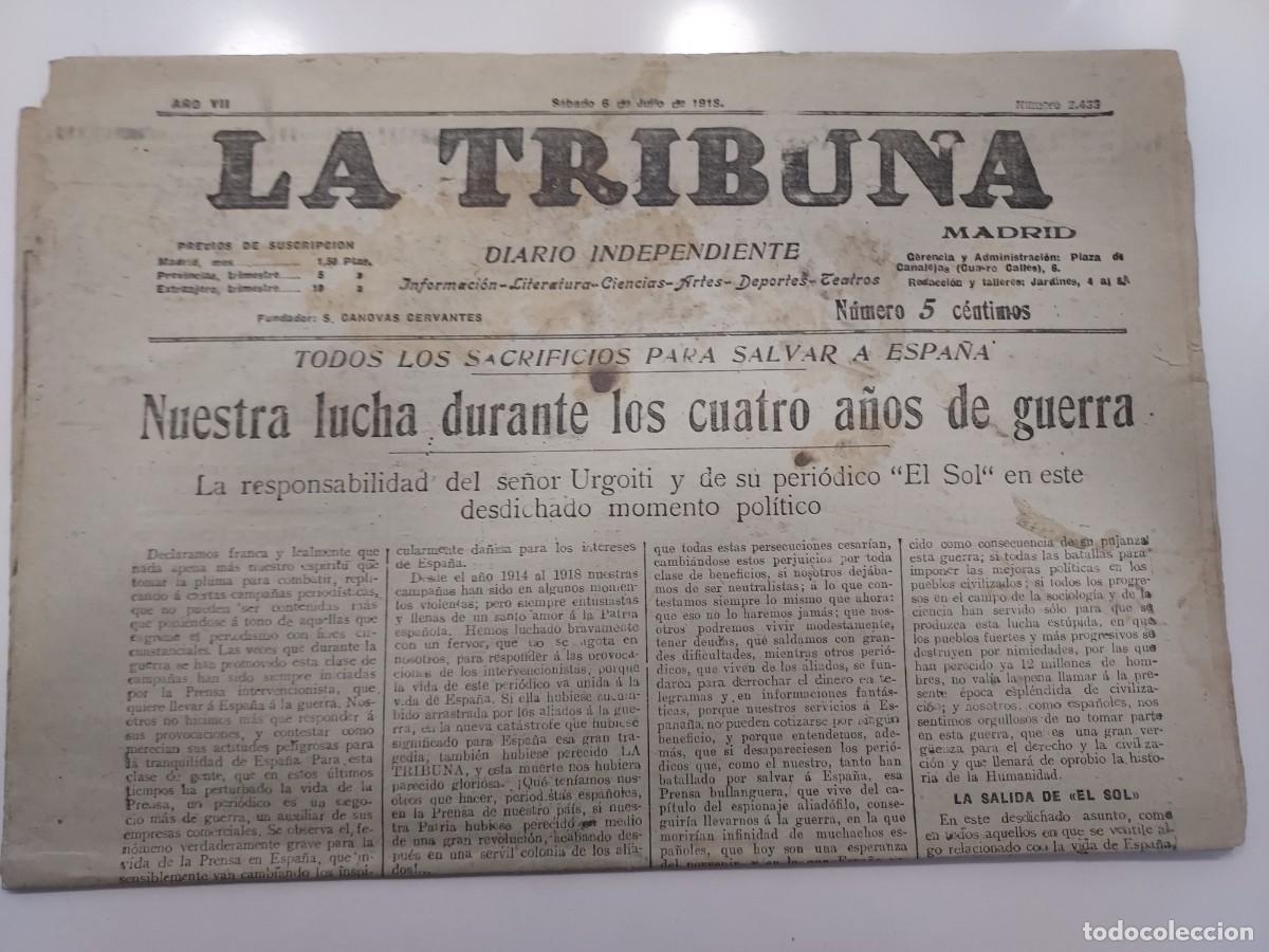 Coleccionismo de revistas y peri&oacute;dicos: LA TRIBUNA DIARIO INDEPENDIENTE. Madrid 6 julio 1918 n&ordm; 2433. Guerra mundial. Quijote Ricardo Mar&iacute;n