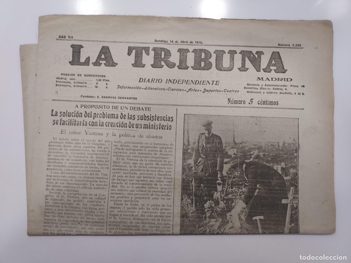 Coleccionismo de revistas y peri&oacute;dicos: LA TRIBUNA DIARIO INDEPENDIENTE. Madrid 14 abril 1918 n&ordm; 2350. Guerra mundial. Affaire Bolo.