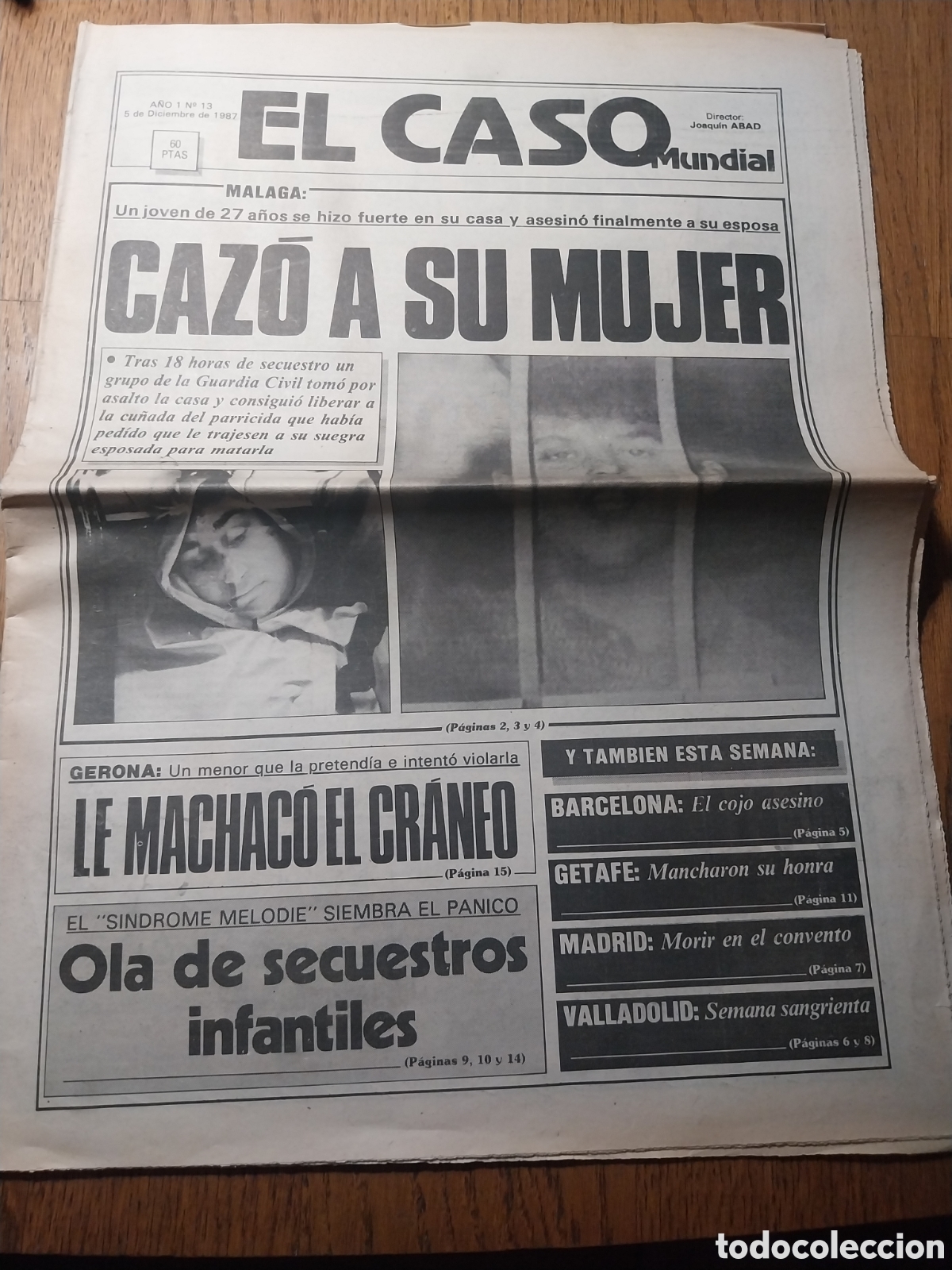 Colecionismo de Revistas e Jornais: EL CASO 1987 SECUESTRO EN TALAVERA. RAFAEL SAKAL POSOS DEL CAF&Eacute;. RAPTO EN SAN CARLES DE LA RAPITA