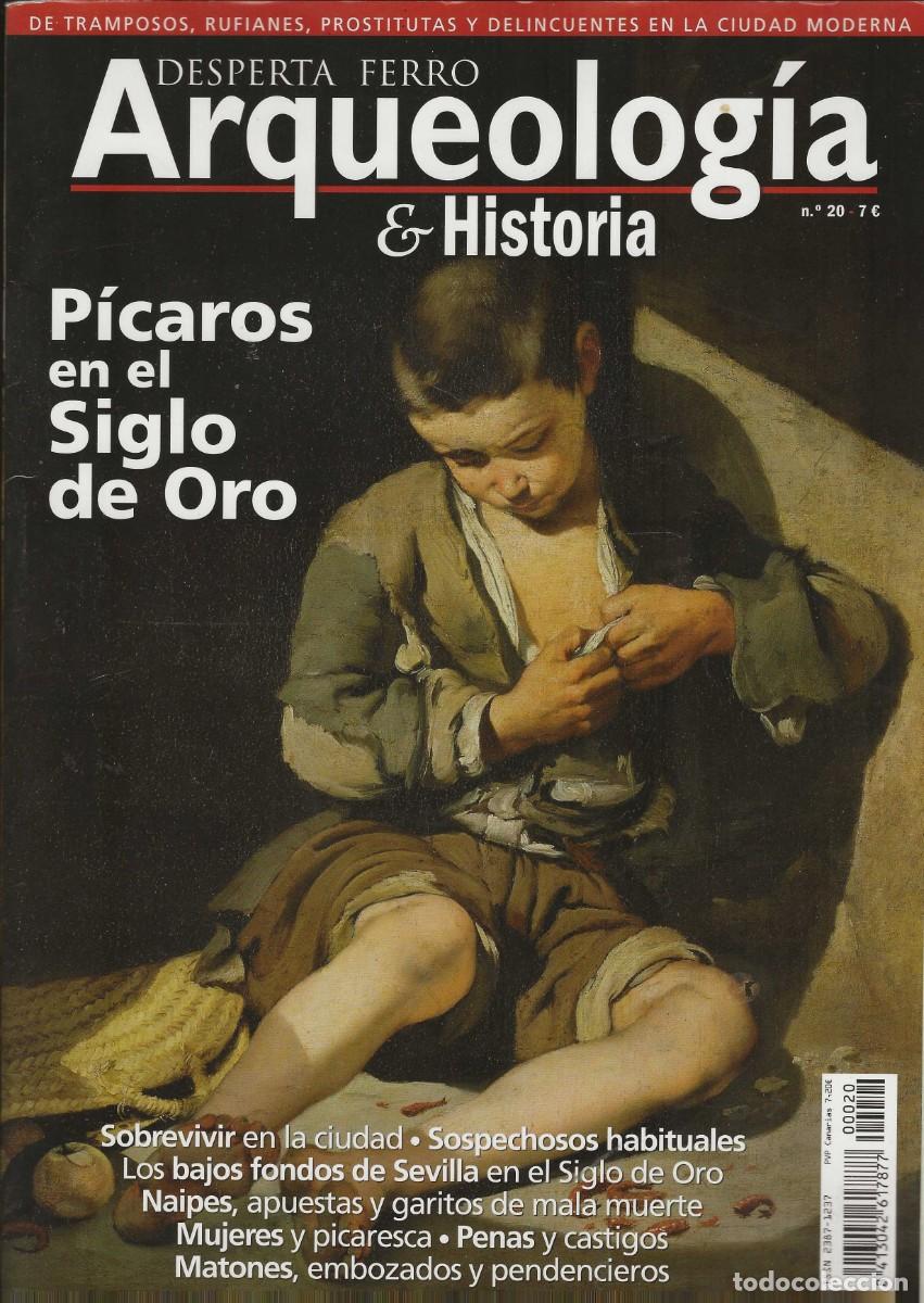 Collection Magazines and Newspapers: DESPERTA FERRO -- ARQUEOLOG&Iacute;A E HISTORIA -- N&ordm; 20 P&Iacute;CAROS EN EL SIGLO DE ORO