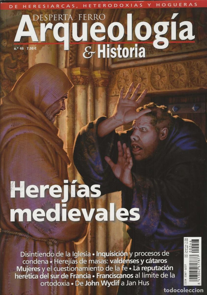 Collection Magazines and Newspapers: DESPERTA FERRO -- ARQUEOLOG&Iacute;A E HISTORIA -- N&ordm; 46 HEREJ&Iacute;AS MEDIEVALES
