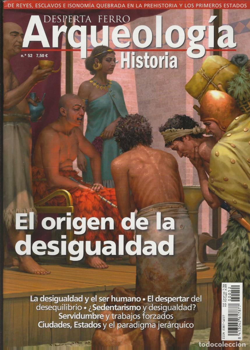 Collection Magazines and Newspapers: DESPERTA FERRO -- ARQUEOLOG&Iacute;A E HISTORIA -- N&ordm; 52 EL ORIGEN DE LA DESIGUALDAD