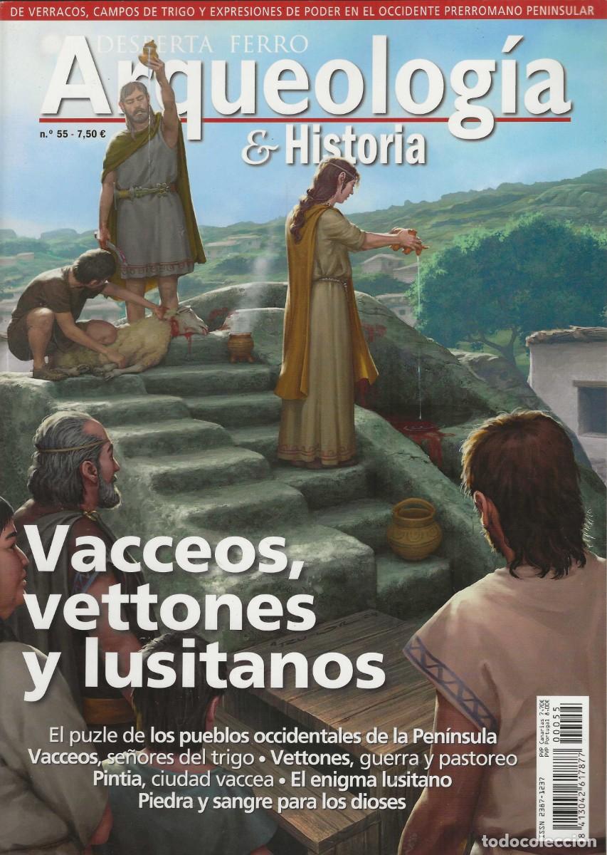 Collection Magazines and Newspapers: DESPERTA FERRO -- ARQUEOLOG&Iacute;A E HISTORIA -- N&ordm; 55 VACCEOS, VETTONES Y LUSITANOS