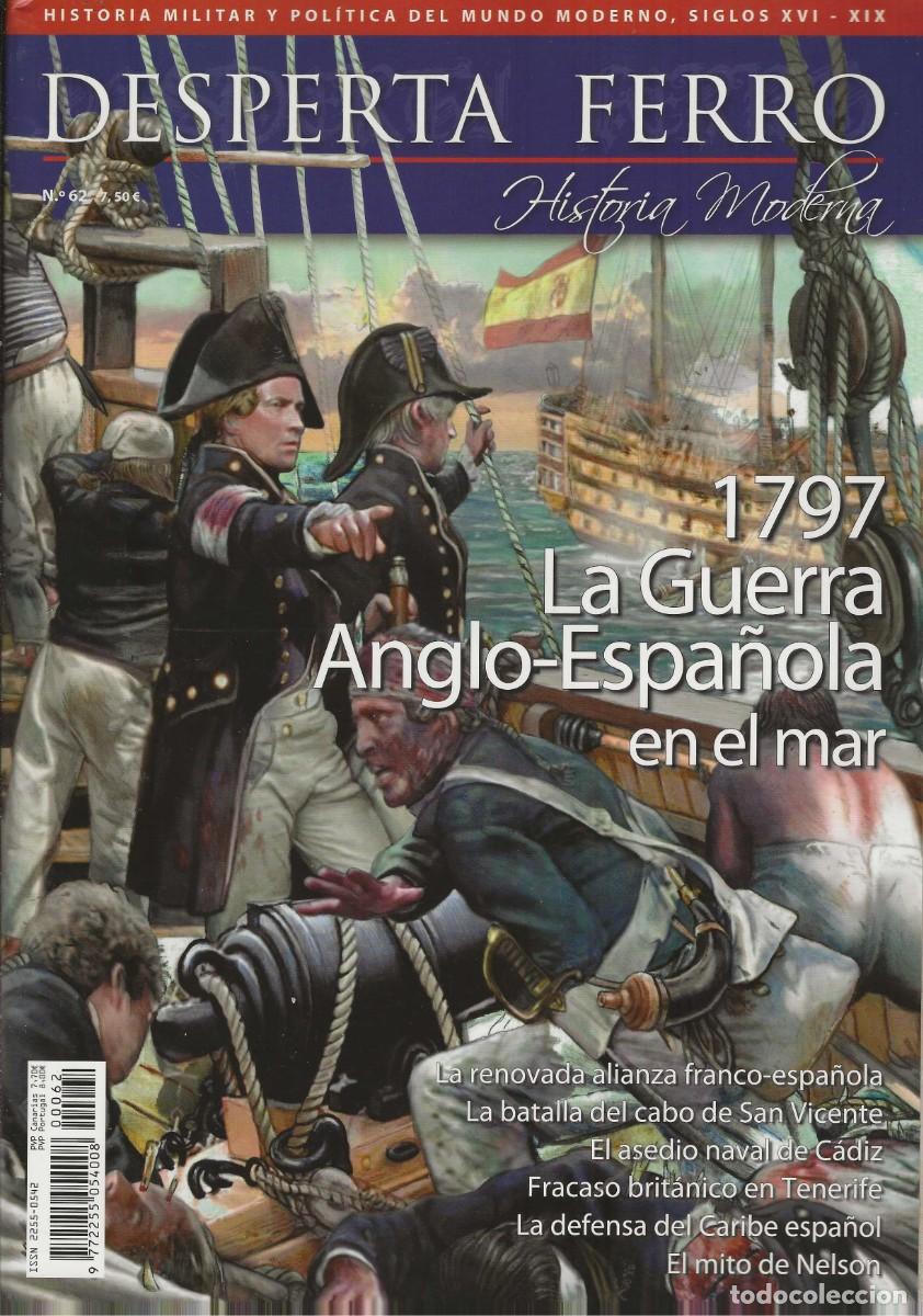 Coleccionismo de revistas y peri&oacute;dicos: DESPERTA FERRO -- HISTORIA MODERNA -- N&ordm; 62 1797 LA GUERRA ANGLO-ESPA&Ntilde;OLA EN EL MAR