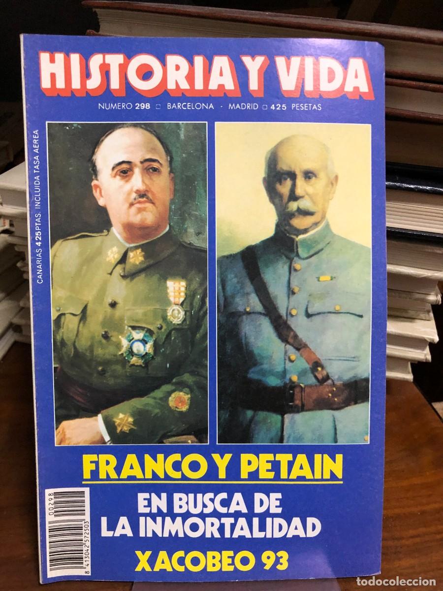 Coleccionismo de revistas y peri&oacute;dicos: Historia y Vida - N&ordm; 298 (1993) Siglo XX y Pol&iacute;tica: Relaciones entre Franco y P&eacute;tain