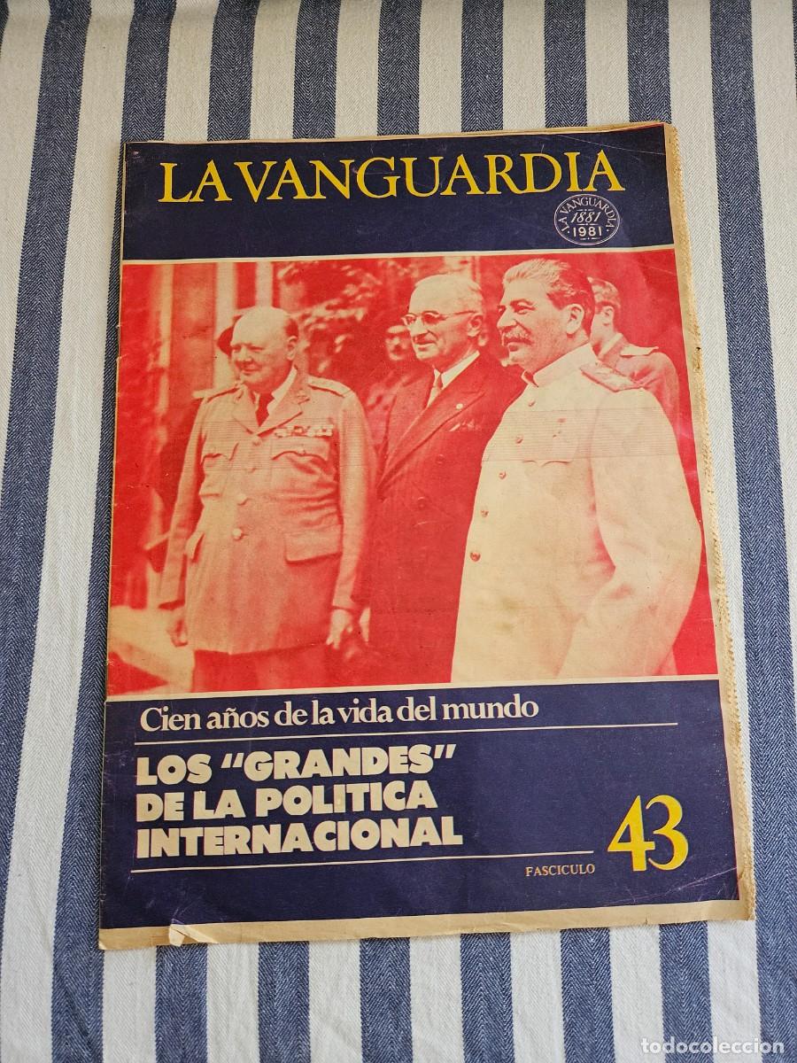Coleccionismo de revistas y peri&oacute;dicos: Cien A&ntilde;os De La Vida Del Mundo, LA VANGUARDIA N&ordm; 43. Los Grandes De La Pol&iacute;tica Internacional.