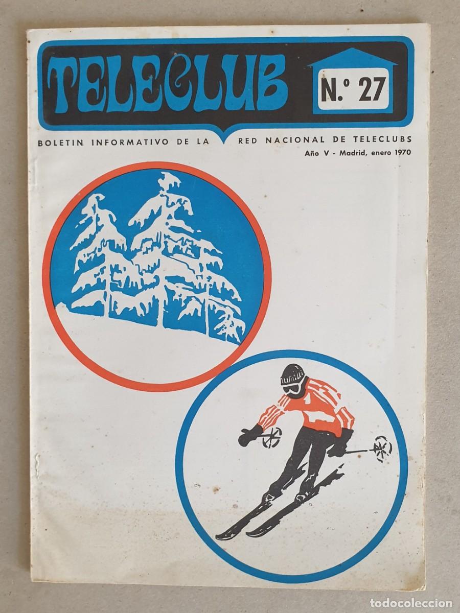 Collezionismo di Riviste e Giornali: Teleclub, Bolet&iacute;n informativo. A&ntilde;o V. Marzo 1970. N&ordm; 27