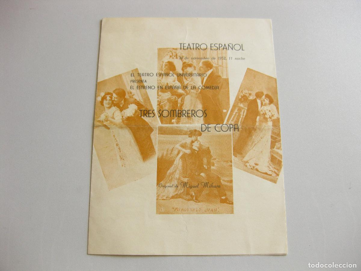 Coleccionismo de revistas y peri&oacute;dicos: PROGRAMA DEL TEATRO ESPA&Ntilde;OL UNIVERSITARIO. TRES SOMBREROS DE COPA. MIGUEL MHIURA. 1952