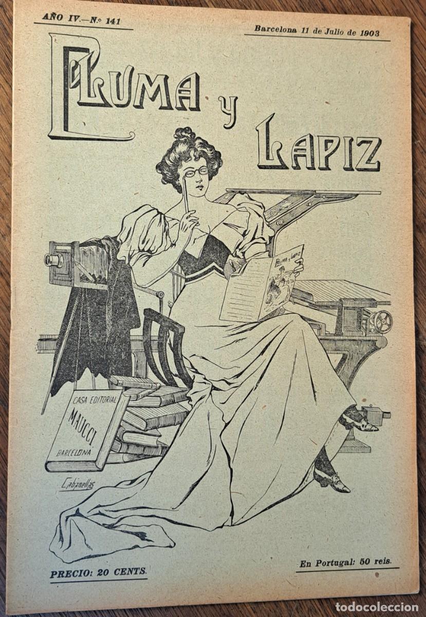 Coleccionismo de revistas y peri&oacute;dicos: Revista Pluma y L&aacute;piz, n&ordm; 141, 11 de julio de 1903, A&ntilde;o IV.