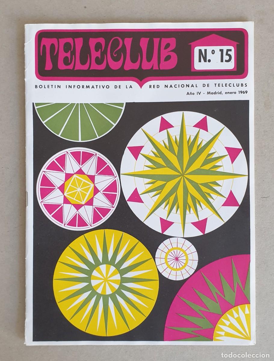 Coleccionismo de revistas y peri&oacute;dicos: Teleclub, Bolet&iacute;n informativo. A&ntilde;o IV. Enero 1969. N&ordm; 15