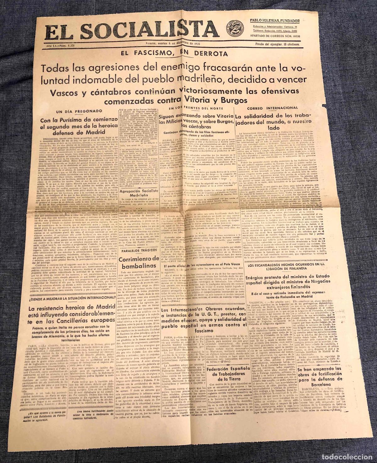Collection Magazines and Newspapers: PERIODICO EL SOCIALISTA. PABLO IGLESIAS, FUNDADOR. N&ordm; 8321. MADRID, 8 DICIEMBRE 1936. GUERRA CIVIL