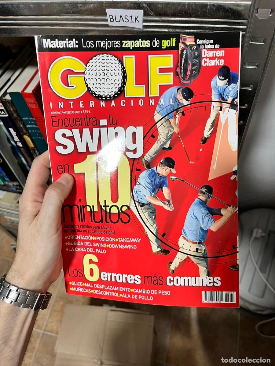 Coleccionismo de revistas y peri&oacute;dicos: BLAS1K &ndash; Golf Internacional &ndash; N&ordm; 37 &ndash; Febrero 2006