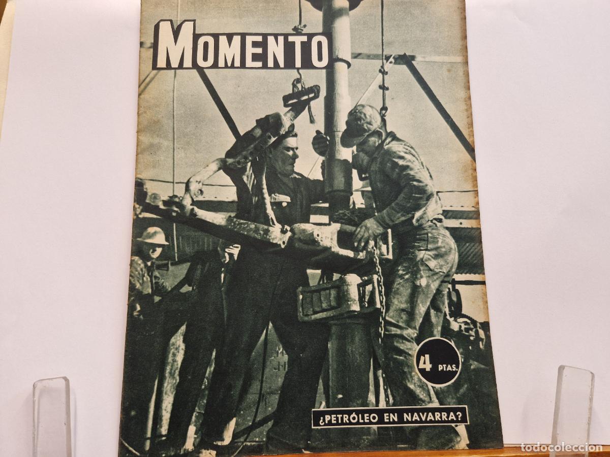 Collection Magazines and Newspapers: REVISTA. MOMENTO. &iquest;PETROLEO EN NAVARRA? 16 ABRIL 1953