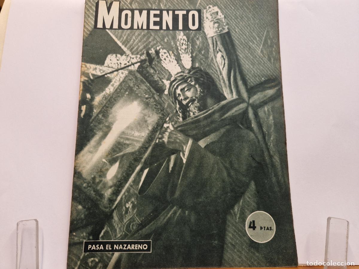 Coleccionismo de revistas y peri&oacute;dicos: REVISTA. MOMENTO. PASA EL NAZARENO. 2 DE ABRIL 1953