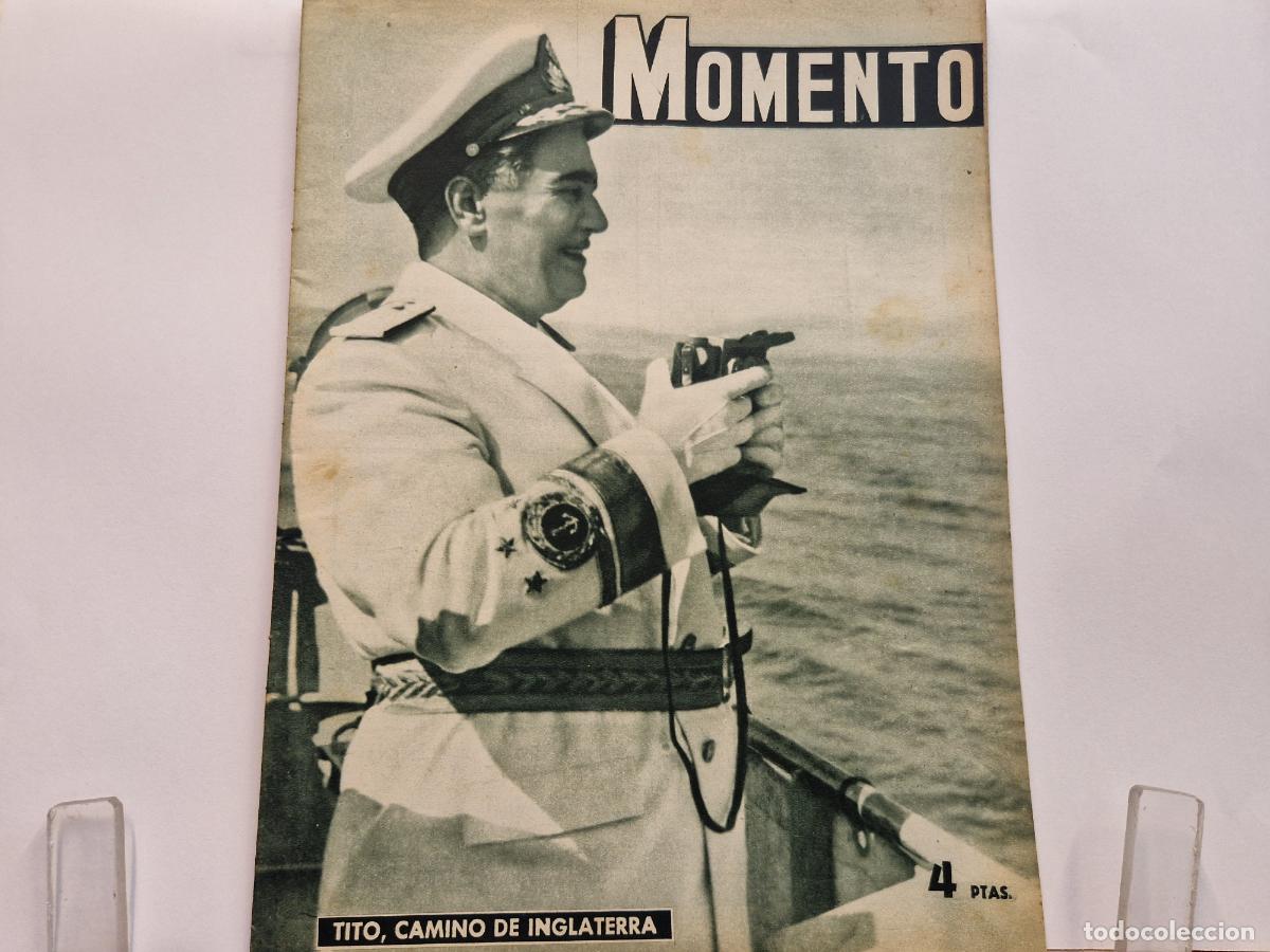 Coleccionismo de revistas y peri&oacute;dicos: REVISTA. MOMENTO. TITO, CAMINO DE INGLATERA. 19 DE MARZO 1953