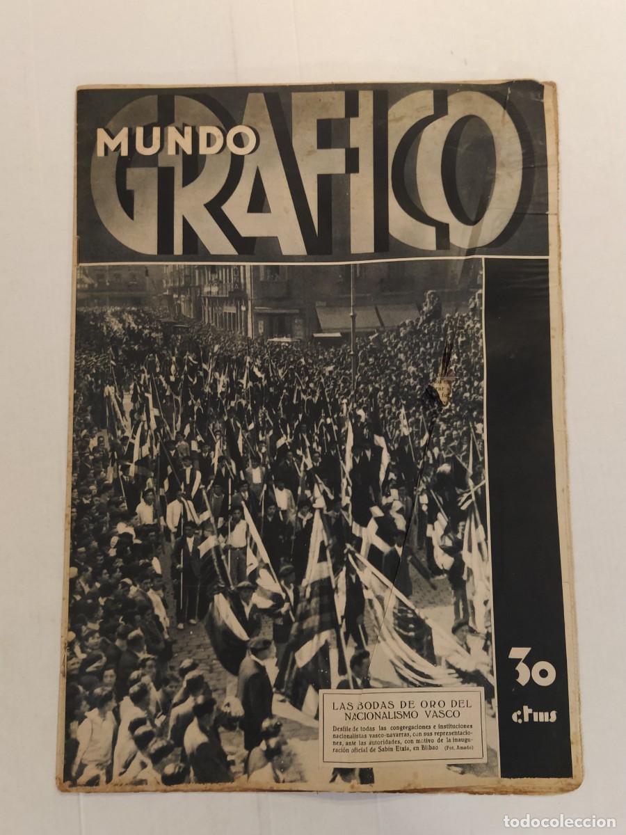 Coleccionismo de revistas y peri&oacute;dicos: MUNDO GRAFICO-A&Ntilde;O 1932-BODAS ORO NACIONALISMO VASCO-MITIN RADICAL-CRIMENES SUCESOS-CADAVER BADALONA