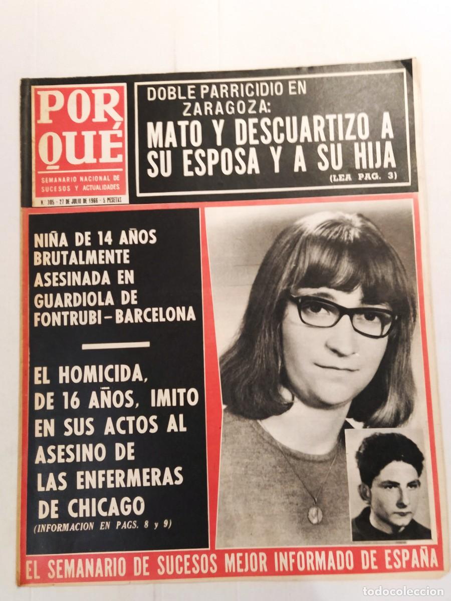 Collectionnisme de Revues et Journaux: PORQU&Eacute; - A&Ntilde;O 1966 - REVISTA DE CRIMENES Y SUCESOS - GUARDIOLA DE FONTRUBI ZARAGOZA BARCELONA ETC