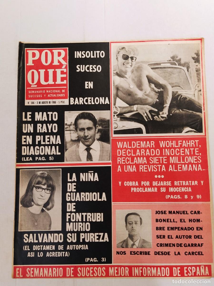 Collectionnisme de Revues et Journaux: PORQU&Eacute; - A&Ntilde;O 1966 - REVISTA DE CRIMENES Y SUCESOS - BARCELONA GUARDIOLA DE FONTRUBI GARRAF ETC