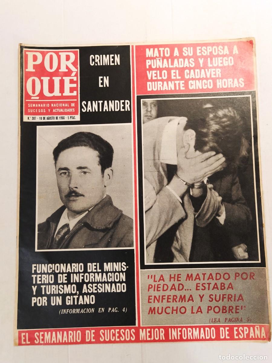 Collectionnisme de Revues et Journaux: PORQU&Eacute; - A&Ntilde;O 1966 - REVISTA DE CRIMENES Y SUCESOS - GITANO SANTANDER HUESCA BARCELONA MADRID ETC