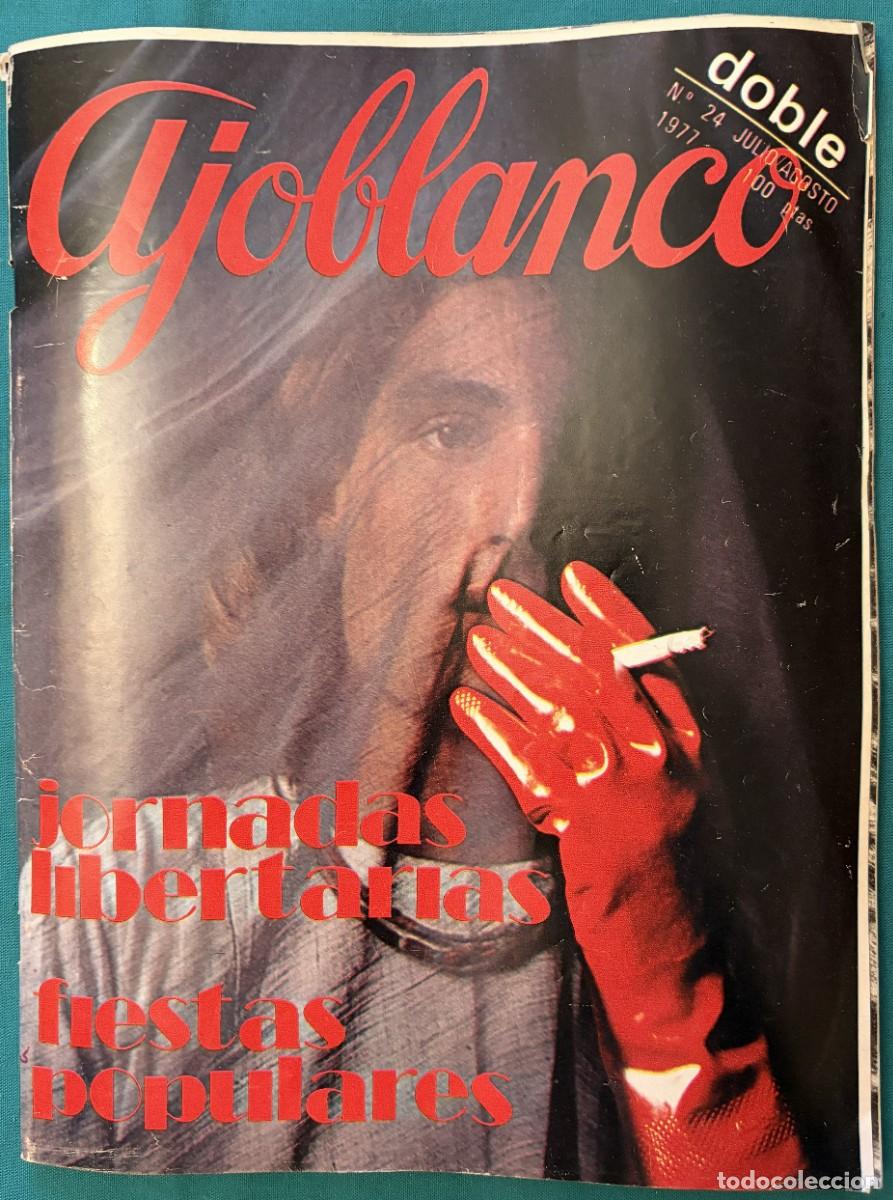 Coleccionismo de revistas y peri&oacute;dicos: RVAJ024, AJOBLANCO, NUMERO 24, JORNADAS LIBERTARIAS, JULIO &ndash; AGOSTO 1977