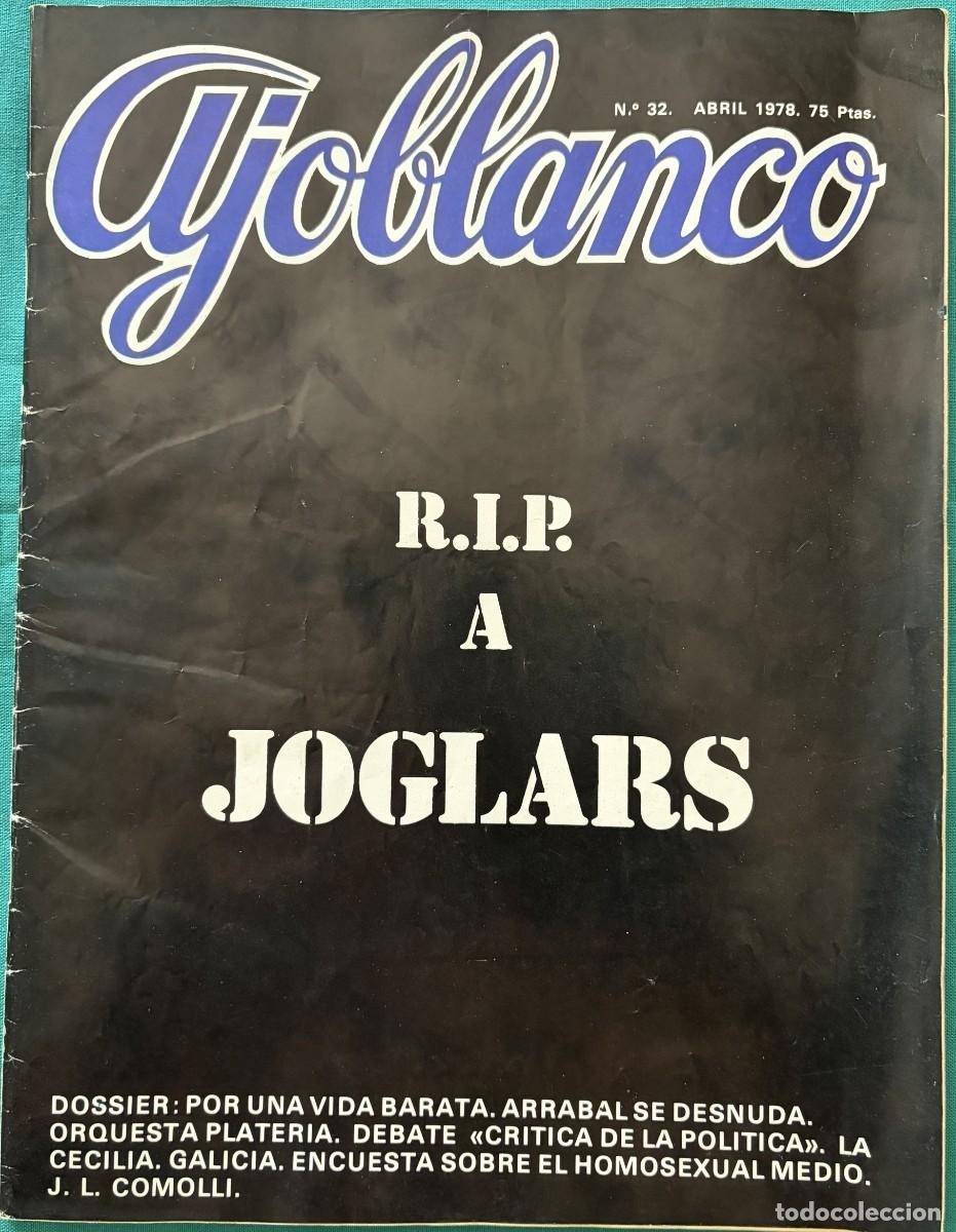 Coleccionismo de revistas y peri&oacute;dicos: RVAJ032, AJOBLANCO, NUMERO 32, R.I.P A JOGLARS, ARRABAL SE DESNUDA, ORQUESTA PLATERIA, ABRIL 1978