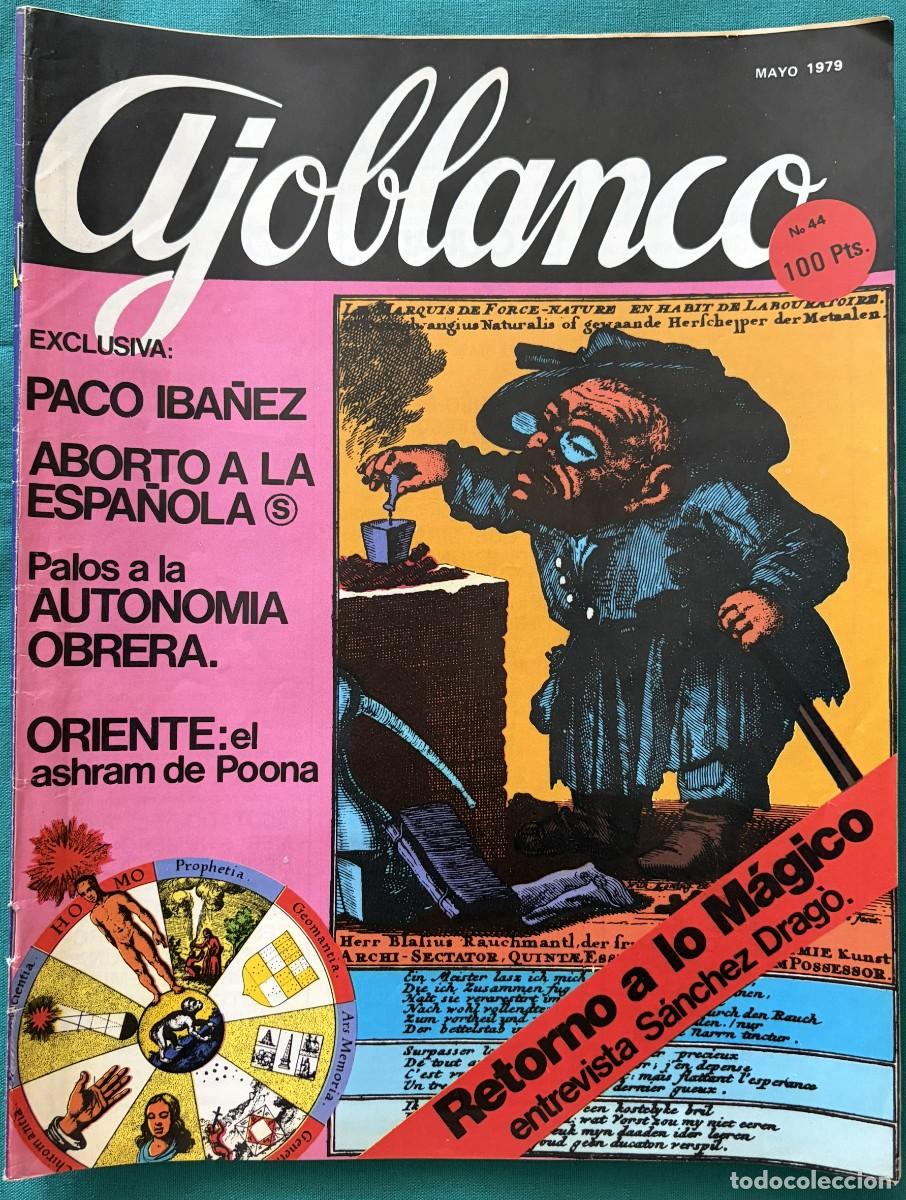 Coleccionismo de revistas y peri&oacute;dicos: RVAJ044, AJOBLANCO, NUMERO 44, PACO IBA&Ntilde;EZ, ABORTO A LA ESPA&Ntilde;OLA, SANCHEZ DRAGO, MAYO 1979