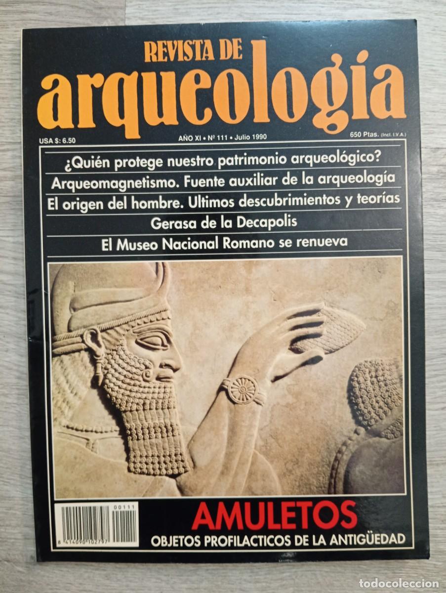 Coleccionismo de revistas y peri&oacute;dicos: Revista de Arqueolog&iacute;a. A&ntilde;o 11, N&ordm; 111. Julio de 1990