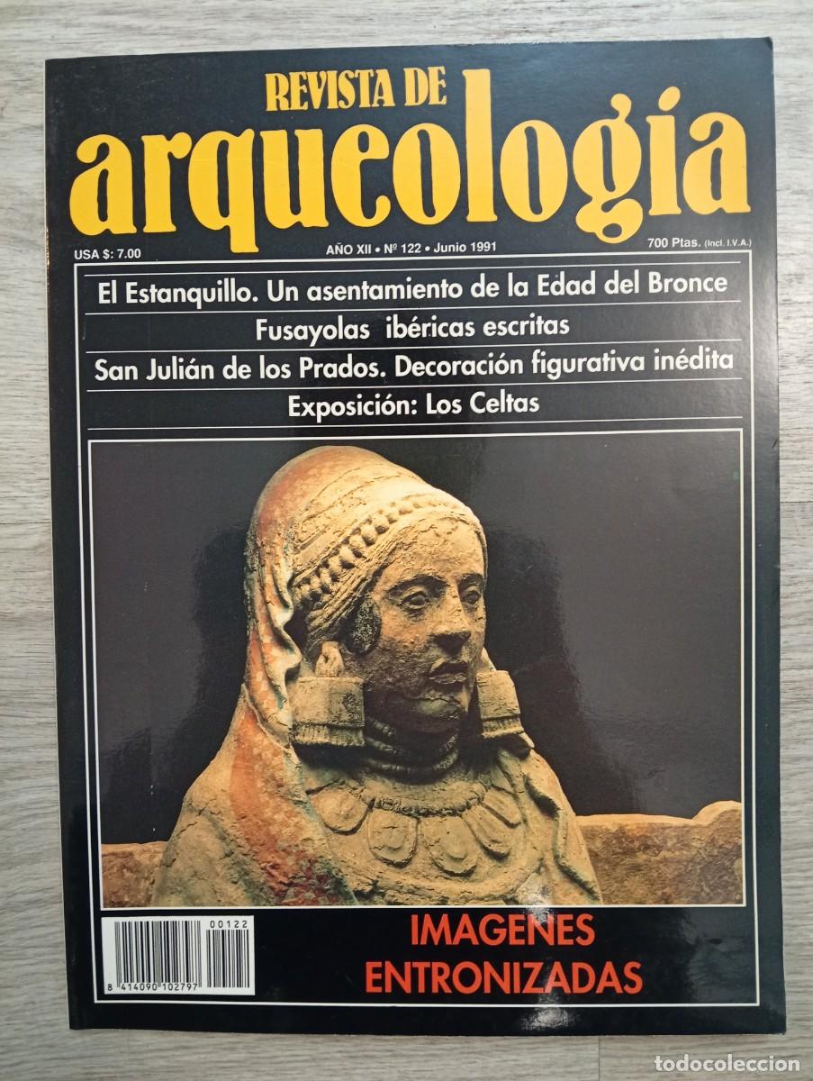 Collectionnisme de Revues et Journaux: Revista de Arqueolog&iacute;a. A&ntilde;o 12, N&ordm; 122. Junio de 1991