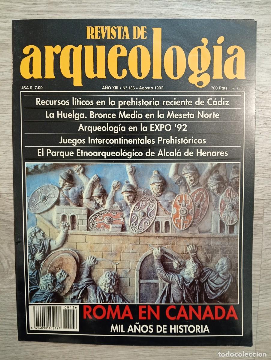 Collectionnisme de Revues et Journaux: Revista de Arqueolog&iacute;a. A&ntilde;o 13, N&ordm; 136. Agosto de 1992