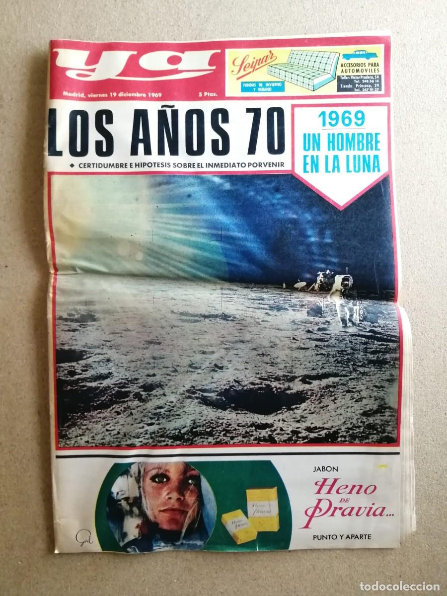 Coleccionismo de revistas y peri&oacute;dicos: PERIODICO YA (19 DICIEMBRE 1969) EL HOMBRE EN LA LUNA - LOS A&Ntilde;OS 70