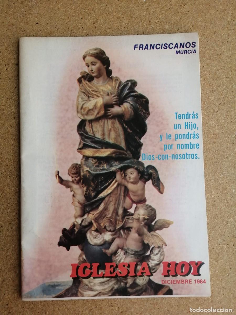 Coleccionismo de revistas y peri&oacute;dicos: IGLESIA HOY, FRANCISCANOS MURCIA (DICIEMBRE 1984)