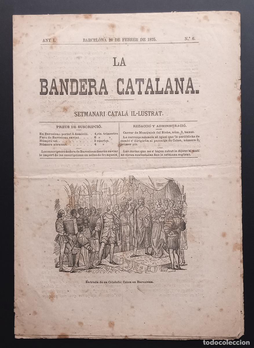 Collection Magazines and Newspapers: LA BANDERA CATALANA, SETMANARI CATAL&Aacute; IL&middot;LUSTRAT - ANY I N&ordm; 6 - 20 DE FEBRER DE 1875