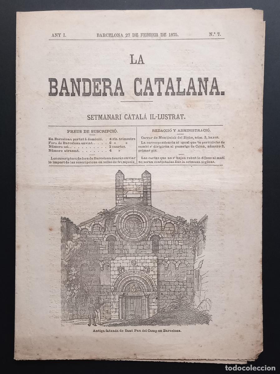 Collection Magazines and Newspapers: LA BANDERA CATALANA, SETMANARI CATAL&Aacute; IL&middot;LUSTRAT - ANY I N&ordm; 7 - 27 DE FEBRER DE 1875